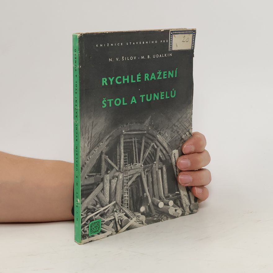 M. B. Udalkin Rychlé ražení štol a tunelů