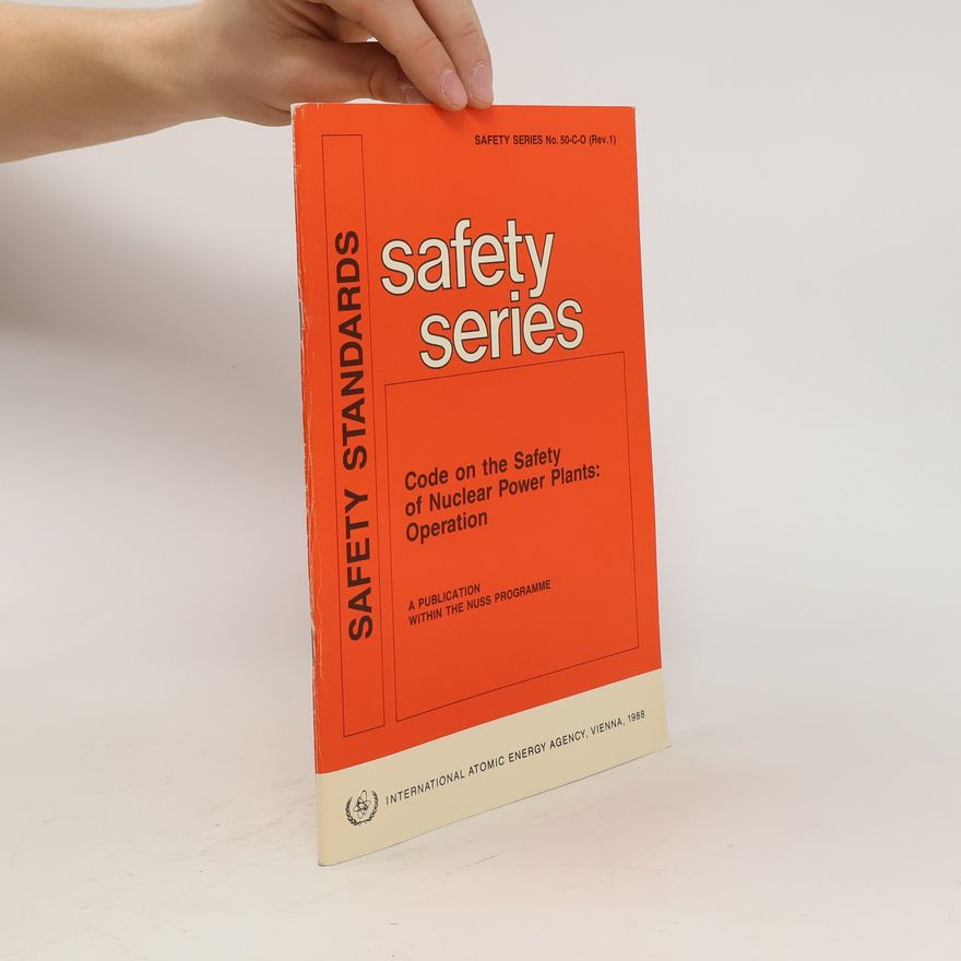 Collectif d'auteurs Safety Standards. Safety Series. Code on the Safety of Nuclear Power Plants