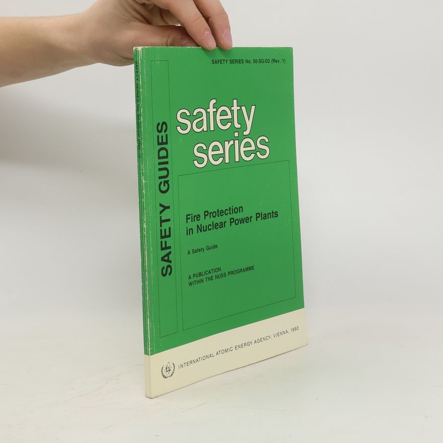 Collectif d'auteurs Safety Standards. Safety Series. Fire Protection in Nuclear Power Plants