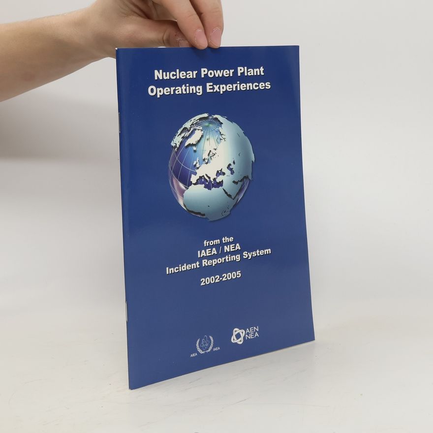 Autorenkollektiv Nuclear Power Plant. Operating Experiences from the IAEA/NEA