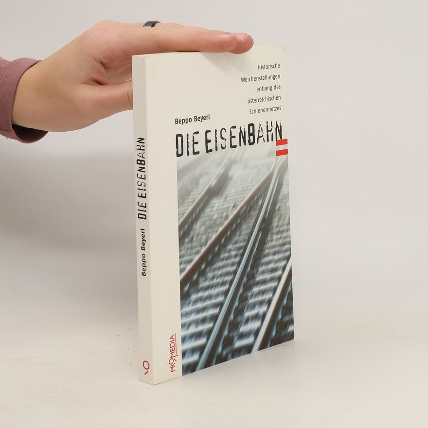 Beppo Beyerl Die Eisenbahn