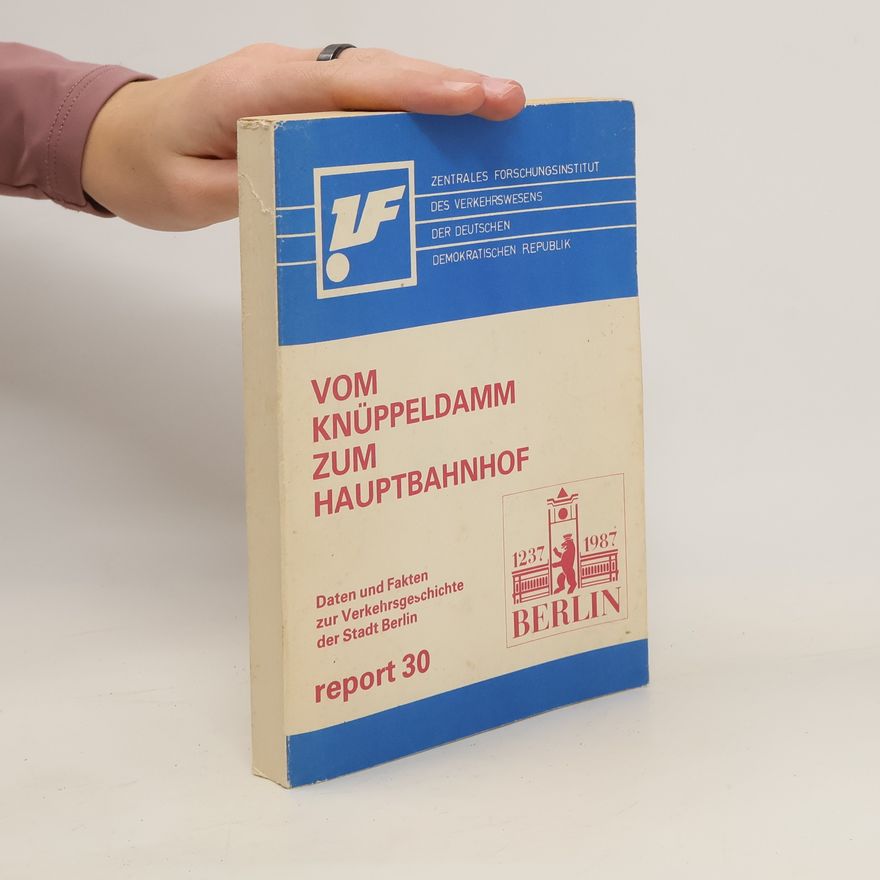 Various authors Vom Knüppeldamm zum Hauptbahnhof