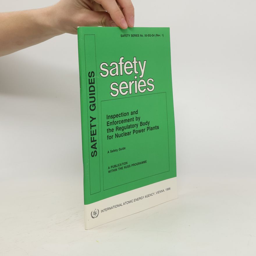 Kolektiv autorů Inspection and Enforcement by the Regulatory Body for Nuclear Power Plants