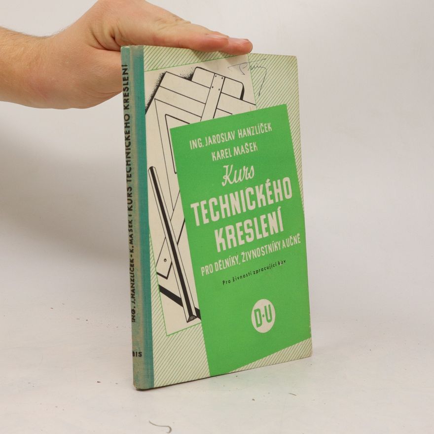 Karel Mašek Kurs technického kreslení pro dělníky, živnostníky a učně