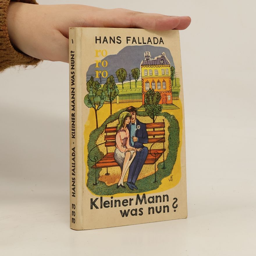 Hans Fallada Kleiner Mann, was nun?