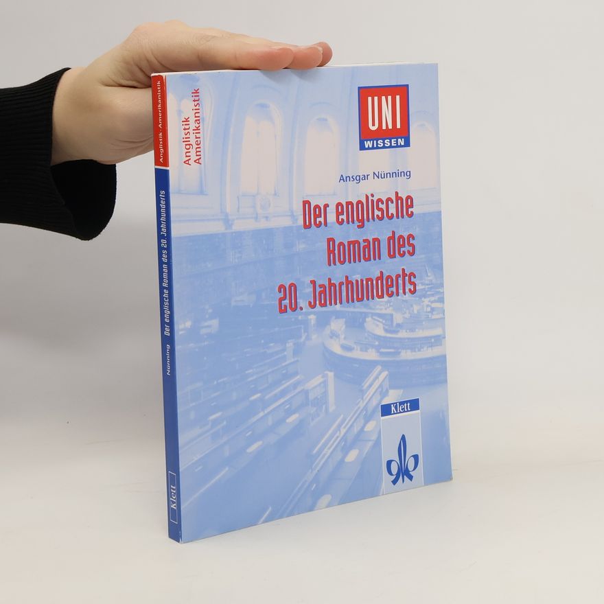 Ansgar Nünning Der englische Roman des 20. Jahrhunderts