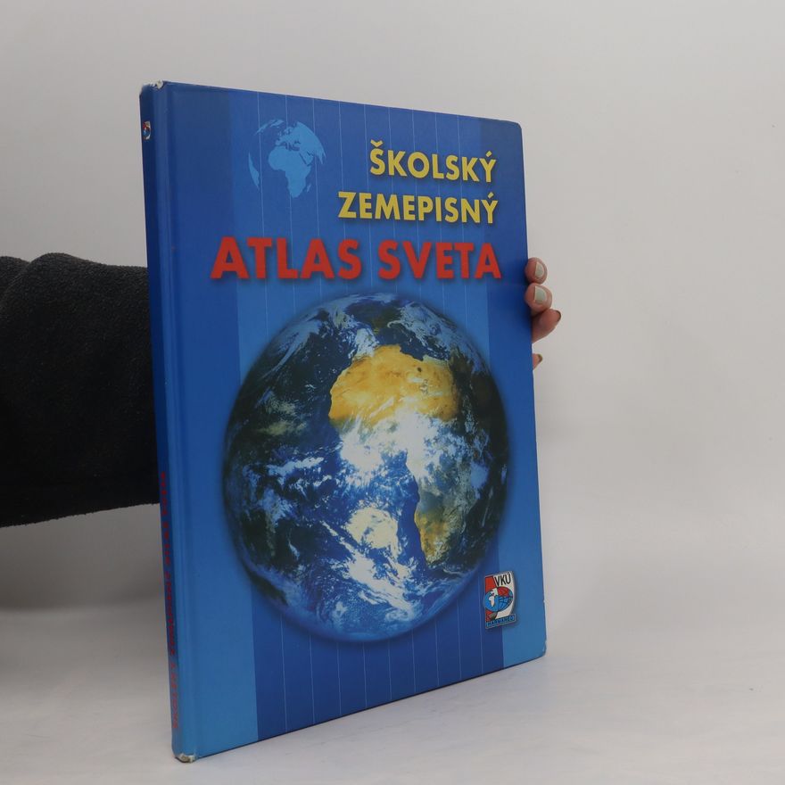 Kolektiv autorů Školský zemepisný atlas sveta