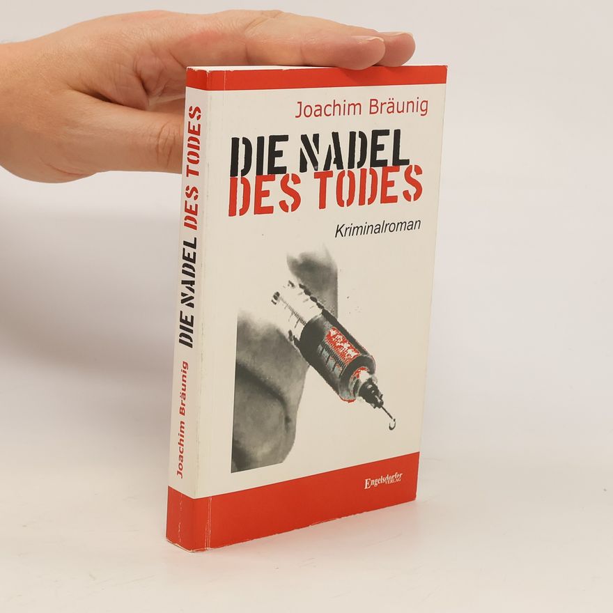 Joachim Bräunig Die Nadel des Todes