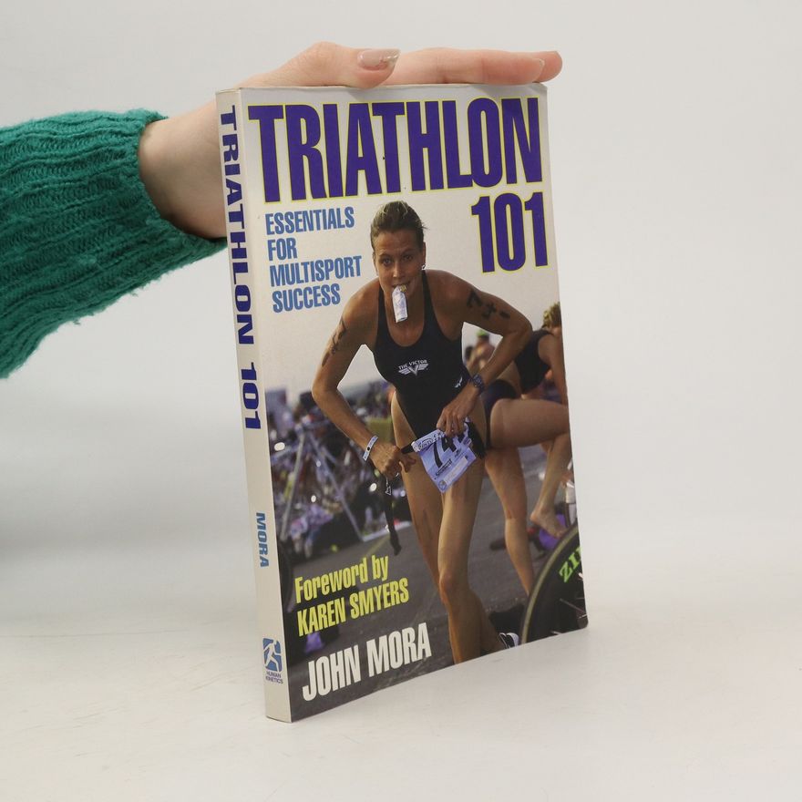 John Mora Triathlon 101
