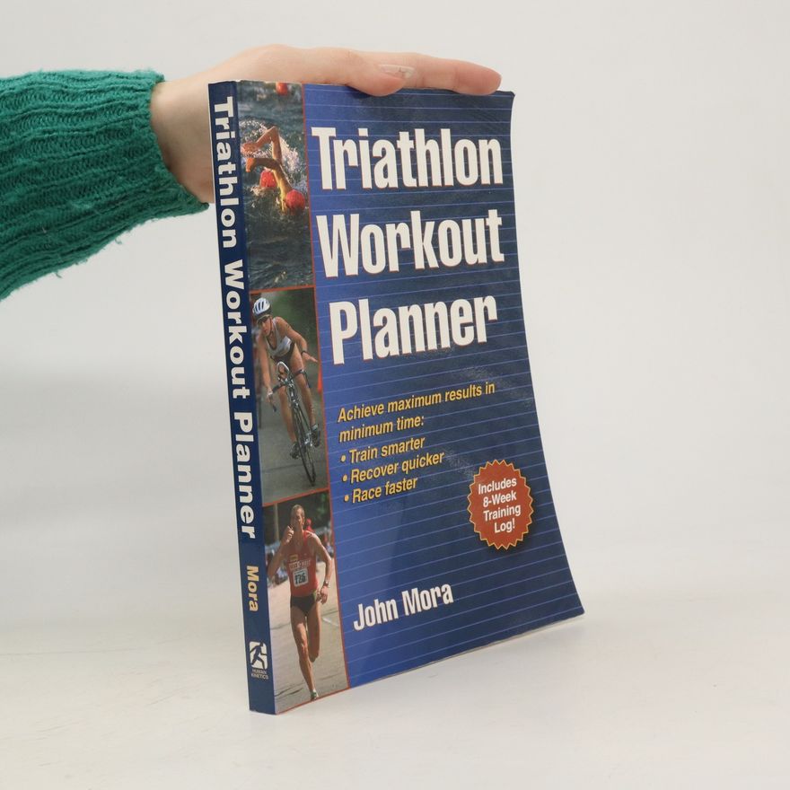 John Mora Triathlon Workout Planner