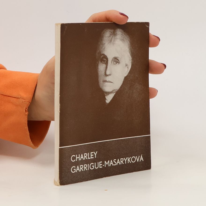 I. J. Fischerová Charley Garrigue-Masaryková