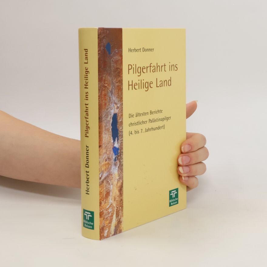 Herbert Donner Pilgerfahrt ins Heilige Land