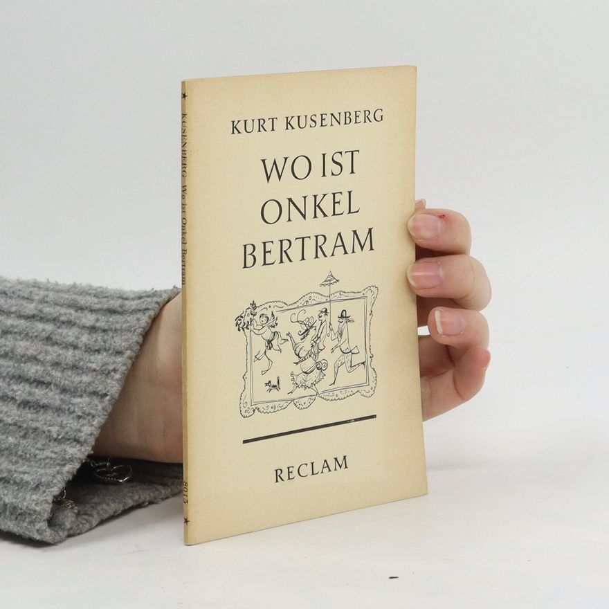 Friedrich Luft Wo ist Onkel Bertram