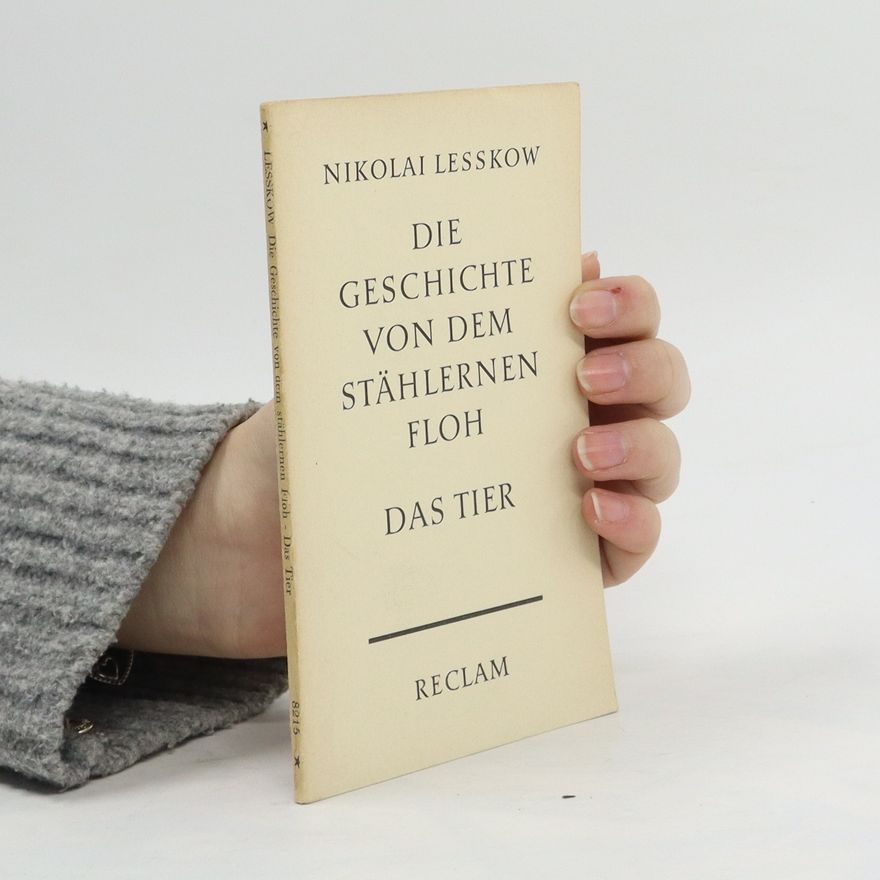 Nikolai Lesskow Die Geschichte von dem stählernen Floh