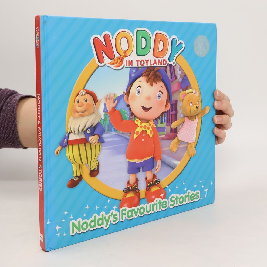 Collectif d'auteurs Noddy in Toyland. Noddy's Favourite Stories