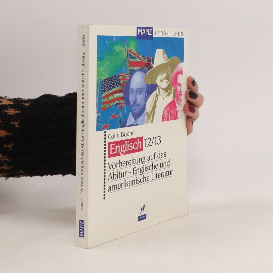 Colin C. Boone Vorbereitung auf das Abitur - englische und amerikanische Literatur