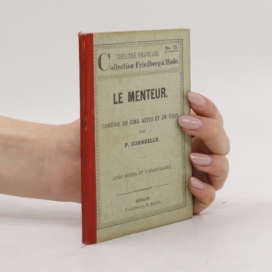 Pierre Corneille Le Menteur