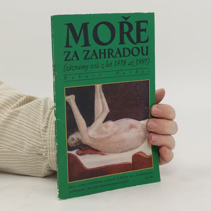 Robert Parkos Moře za zahradou