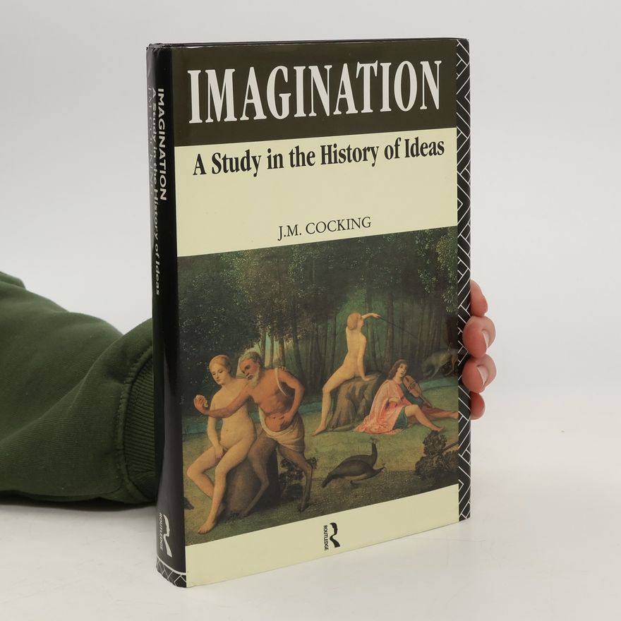 Penelope Murray Imagination. A study in the history of ideas