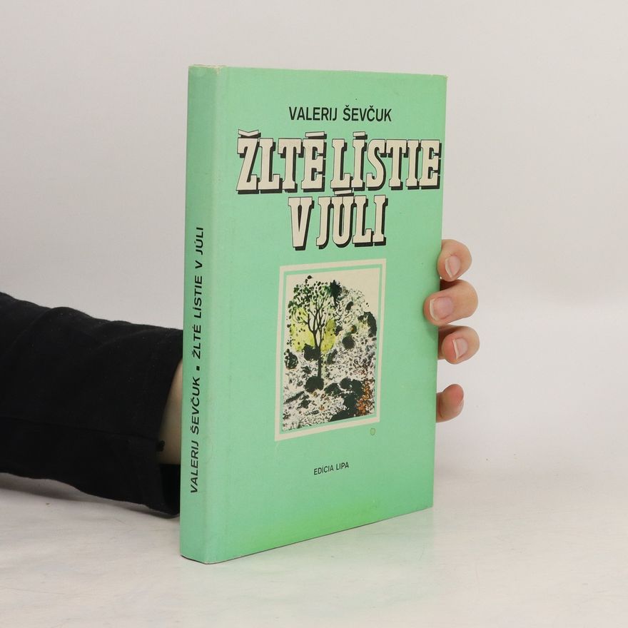 Valerìj Ševčuk Žlté lístie v júli