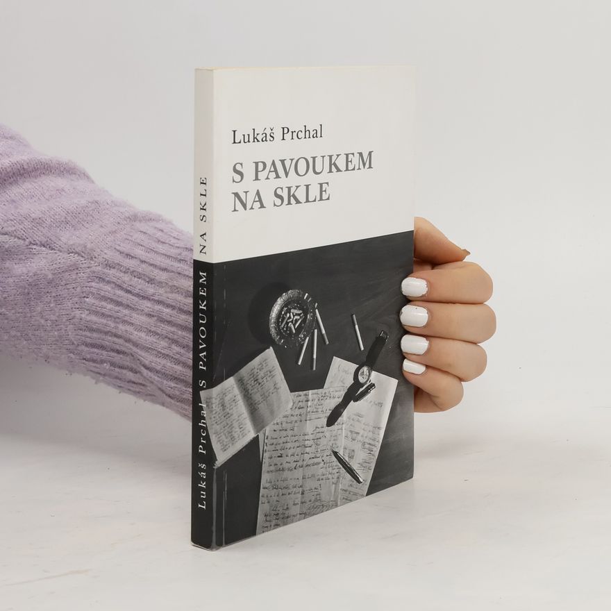 Lukáš Prchal S pavoukem na skle