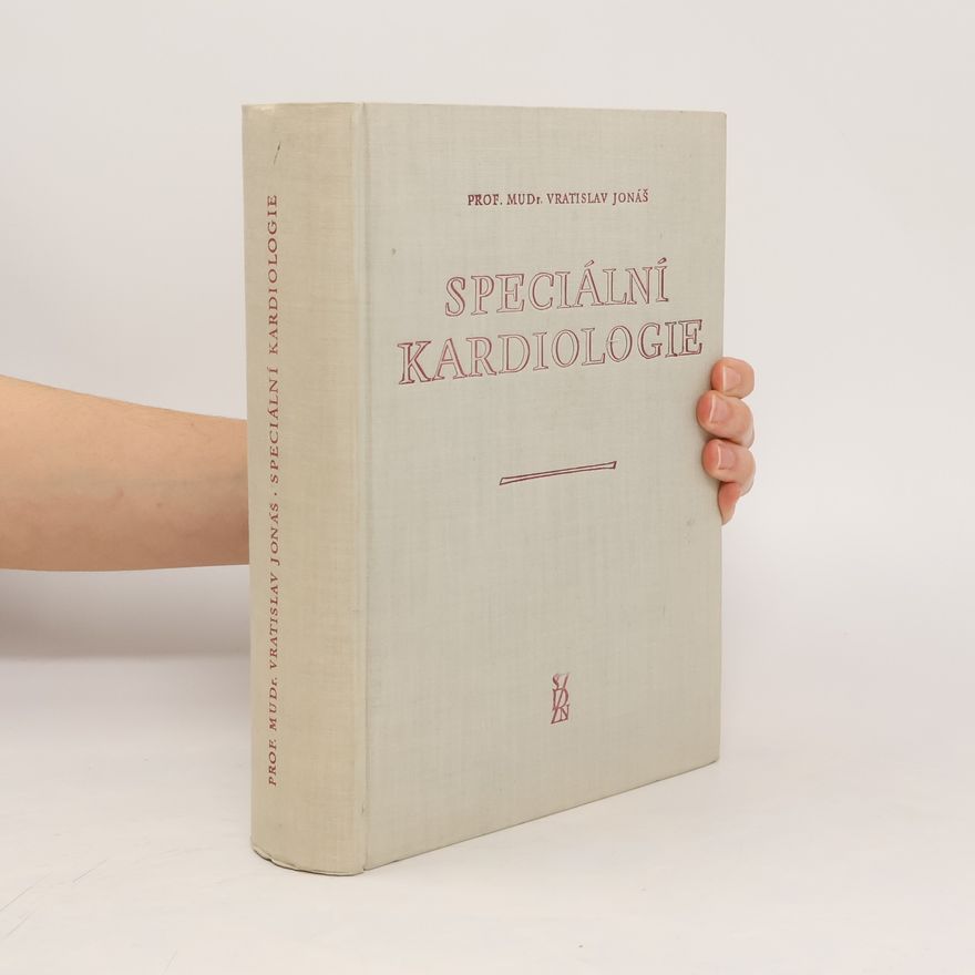 Vratislav Jonáš Speciální kardiologie I.