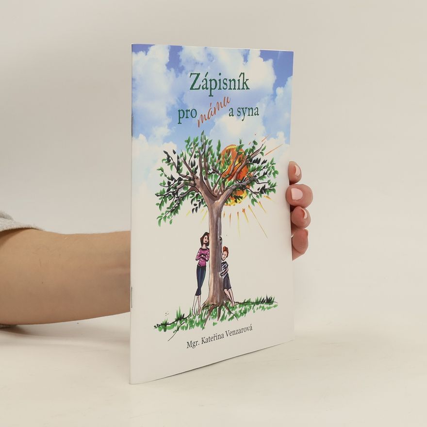 Kateřina Venzarová Zápisník pro mámu a syna