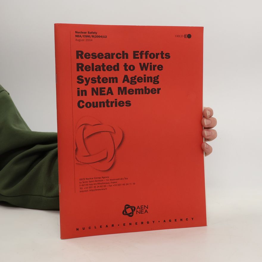 Collectif d'auteurs Research Efforts related to Wire System aging in NEA Meber Countries