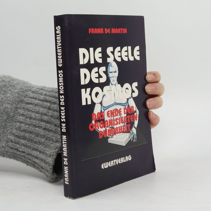 Frank D. Martin Die Seele des Kosmos