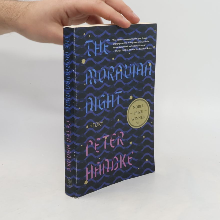 Peter Handke The Moravian Night