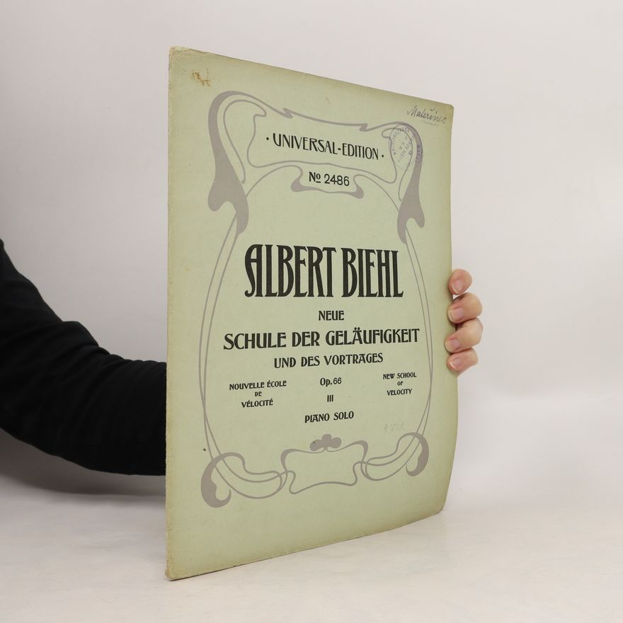 Albert Biehl Neue Schule der Geläufigkeit, Op. 66