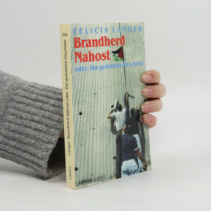 Felicia Langer Brandherd Nahost