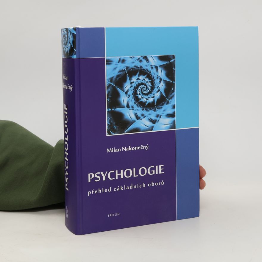 Milan Nakonečný Psychologie - přehled základních oborů