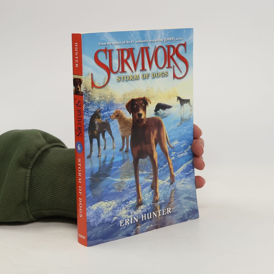 Erin Hunter Survivors 6: Storm of Dogs