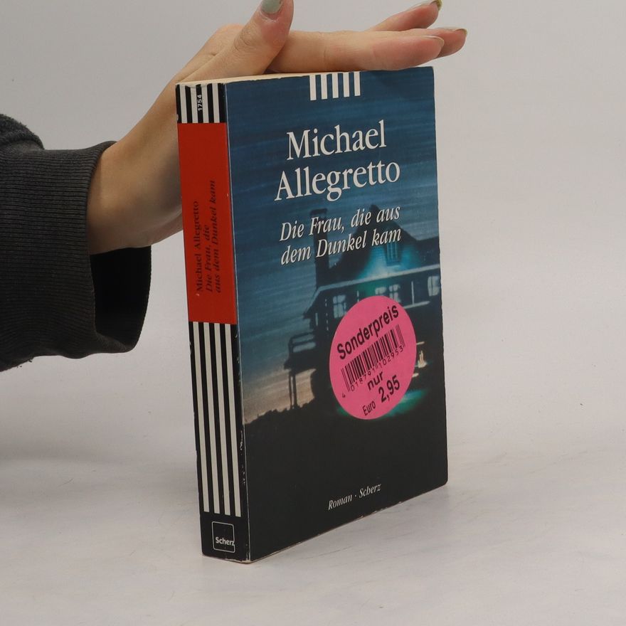 Michael Allegretto Die Frau, die aus dem Dunkel kam
