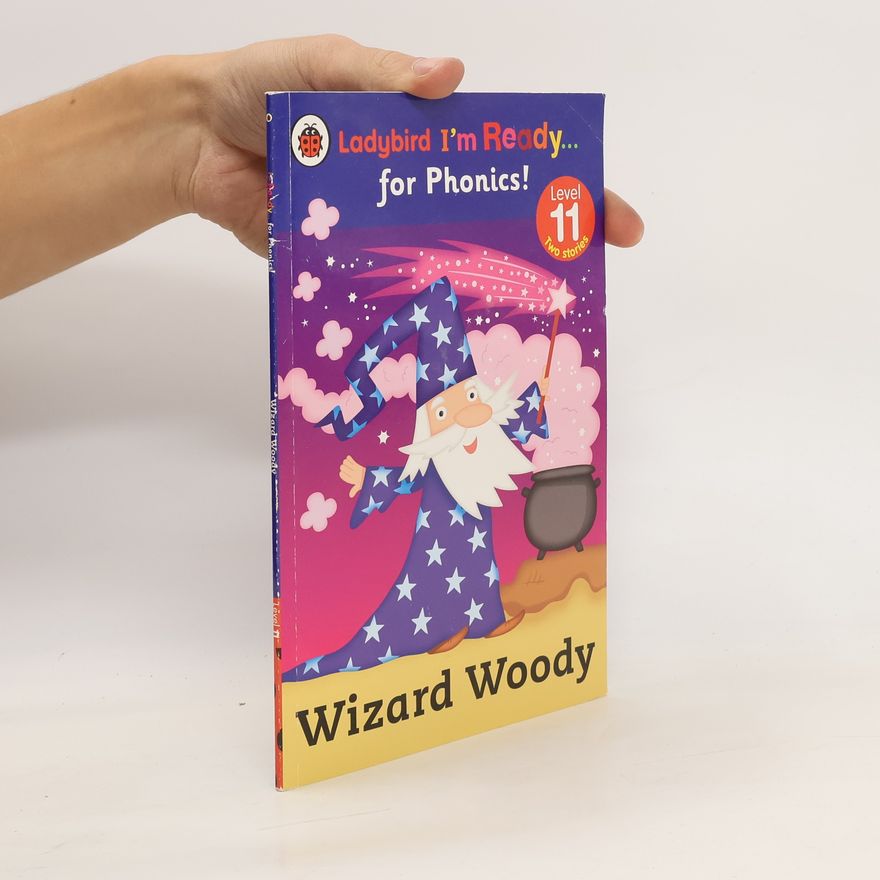 Penguin Books Ltd Wizard Woody: Ladybird I'm Ready for Phonics Level 11