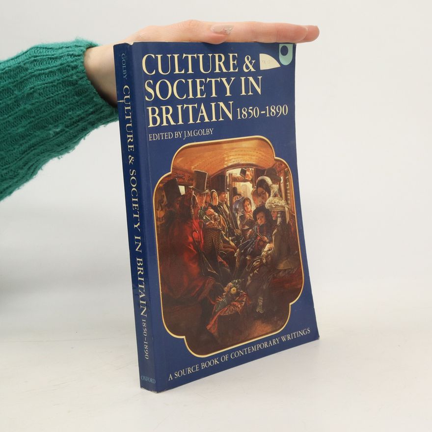 J. M. Golby Culture & Society in Britain 1850-1890