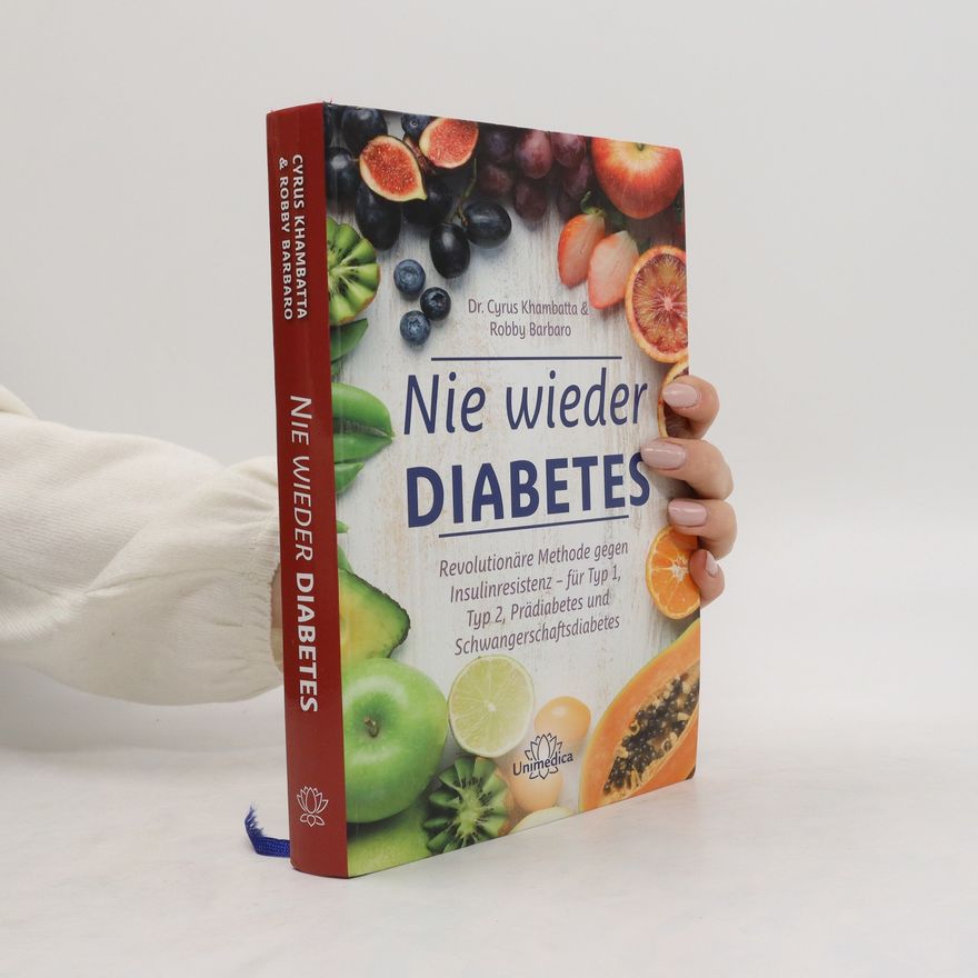 Cyrus Khambatta, PhD Nie wieder Diabetes
