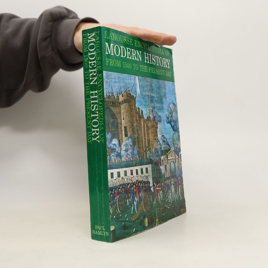 Autorenkollektiv Larousse Encyclopedia of Modern History from 1500 to the Present Day