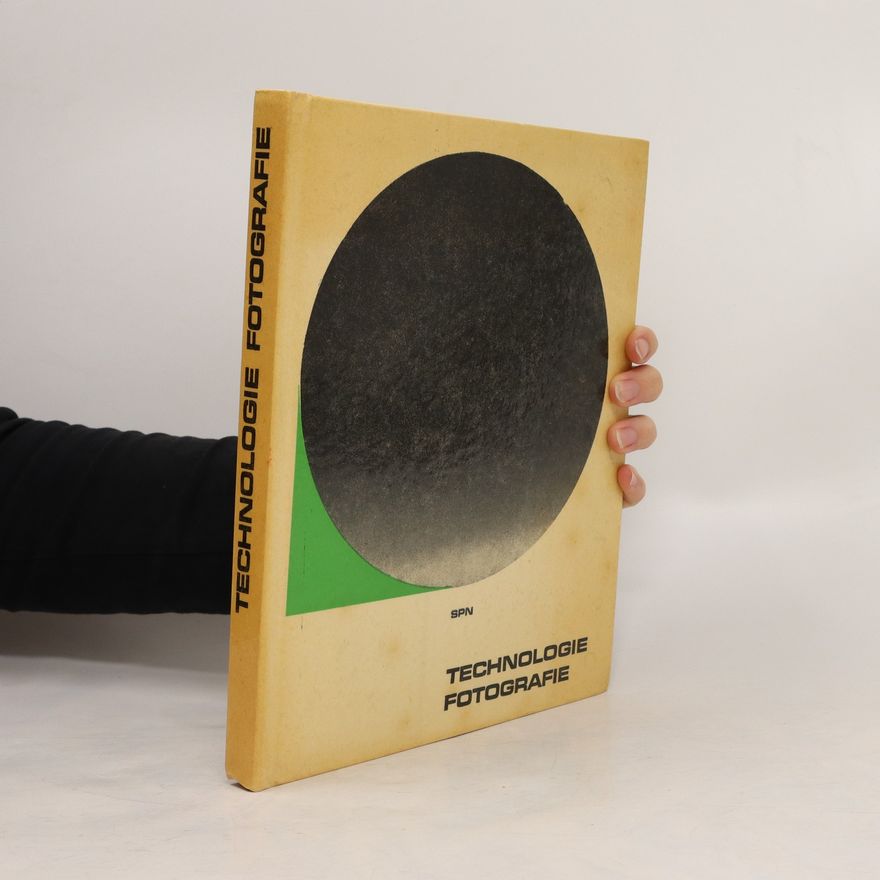 Jan Schlemmer Technologie fotografie pro 3. a 4. ročník SUPŠ a SPŠ grafické