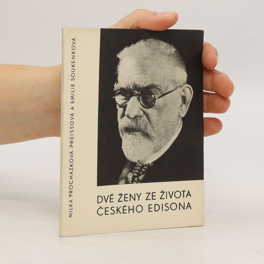 Milka Preissová Dvě ženy ze života českého Edisona