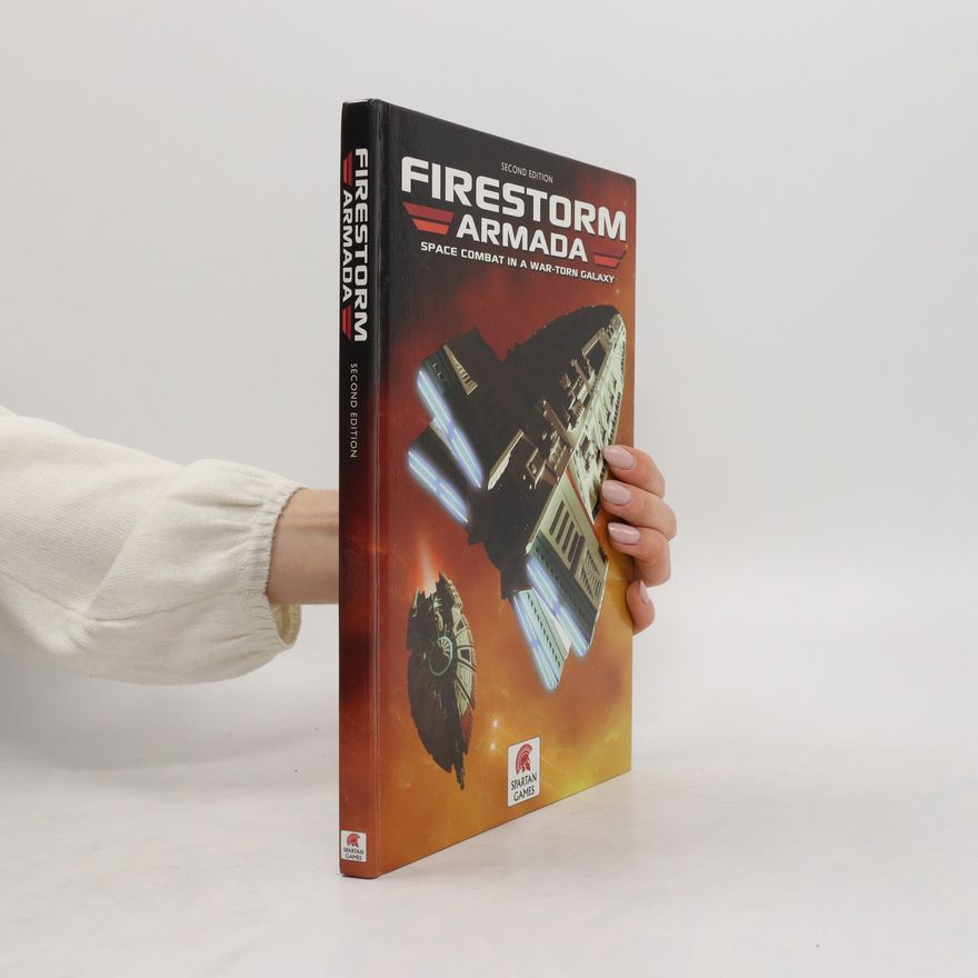 Christopher Worth Firestorm Armada. Space Combat in a War-Torn Galaxy