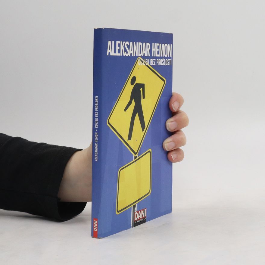 Aleksandar Hemon Čovjek bez prošlosti