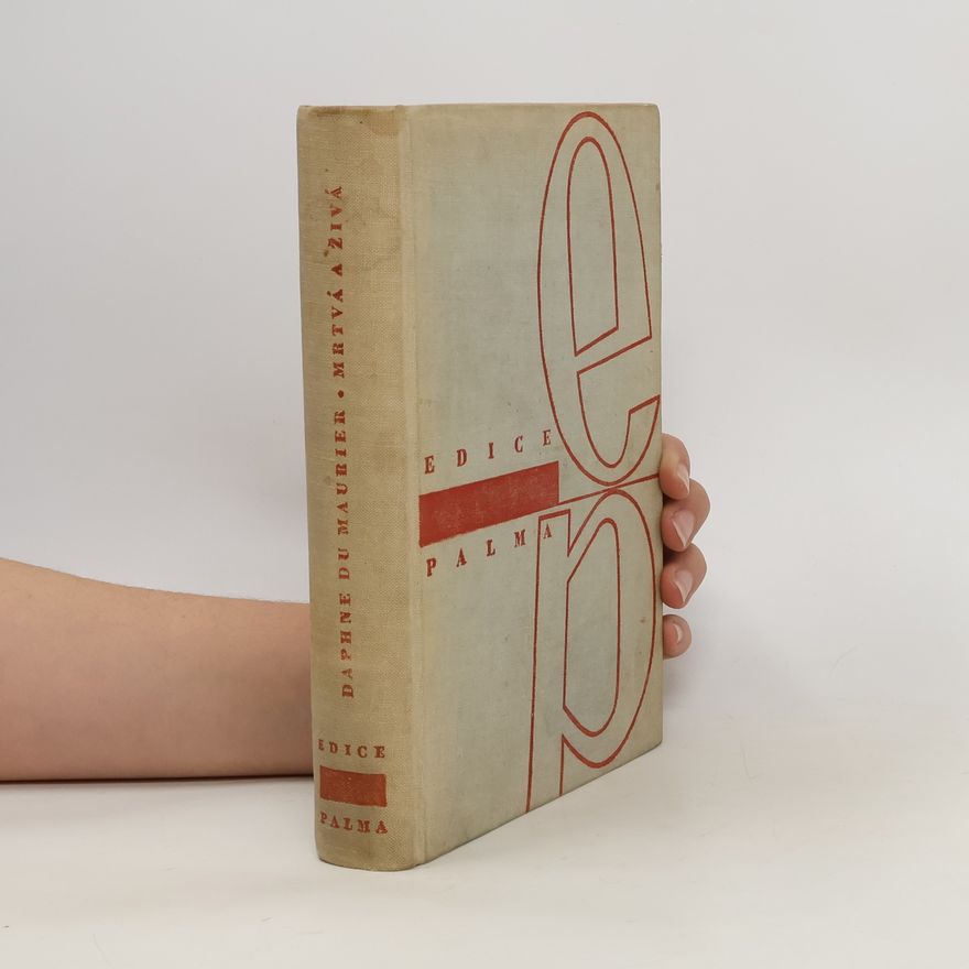 Daphne Du Maurier Mrtvá a živá