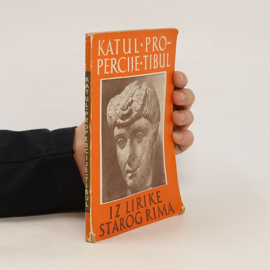 Nikola Šop Katul Propercije Tibul Iz lirike starog Rima