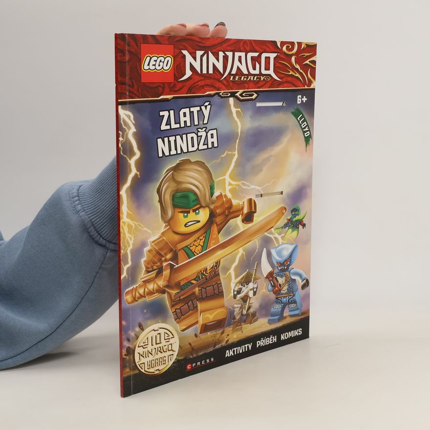 Katarína Belejová LEGO Ninjago legacy : aktivity, příběh, komiks. Zlatý nindža