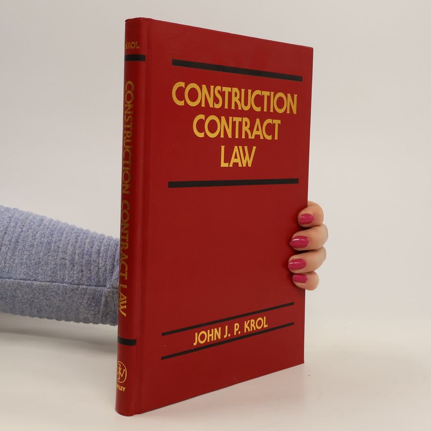John J. P. Krol Construction Contract Law