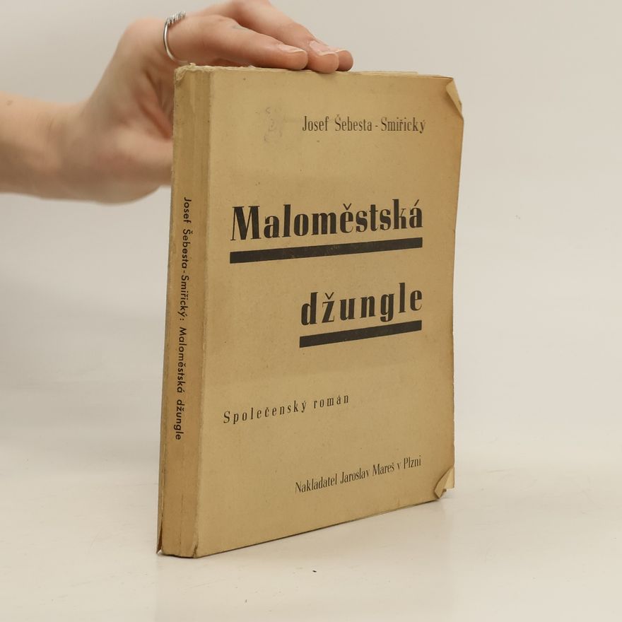 Josef Šebesta Maloměstská džungle