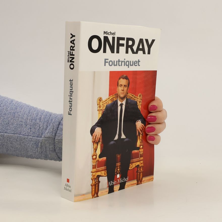 Michel Onfray Foutriquet