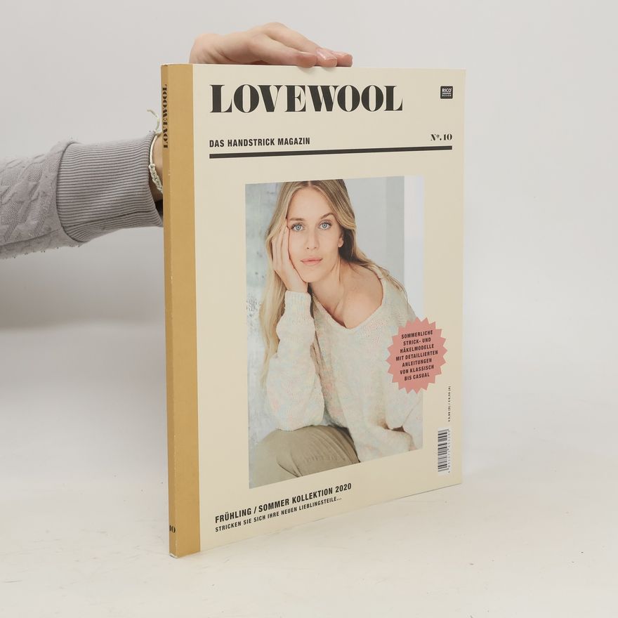 Rico GmbH & Co. KG LOVEWOOL Das Handstrick Magazin No.10